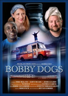 Bobby Dogs (2007) постер