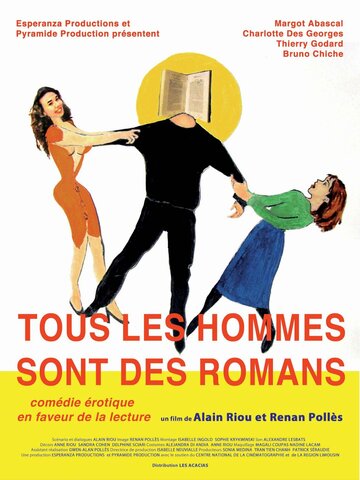 Tous les hommes sont des romans (2007)